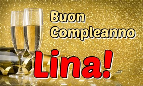 buon compleanno lina